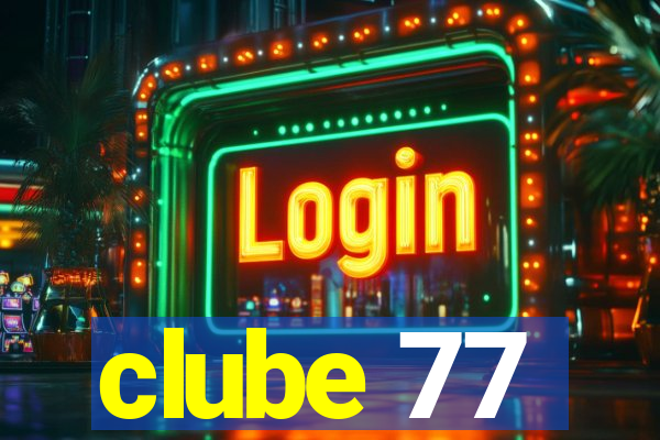 clube 77